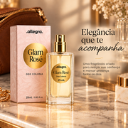 Deo Colônia Glam Rosé Allegra 25ml, momento de autocuidado